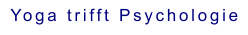 Yoga trifft Psychologie