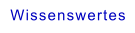 Wissenswertes