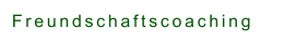Freundschaftscoaching