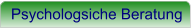 Psychologsiche Beratung